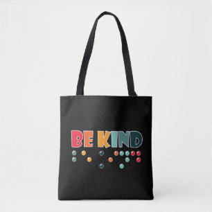 Be Kind Braille Literacy Blindness Awareness Tote Bag