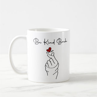 Be Kind Bruh – World Kindness Day Quote Coffee Mug