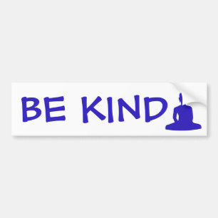Be Kind Buddha Buddhist Bumper Sticker