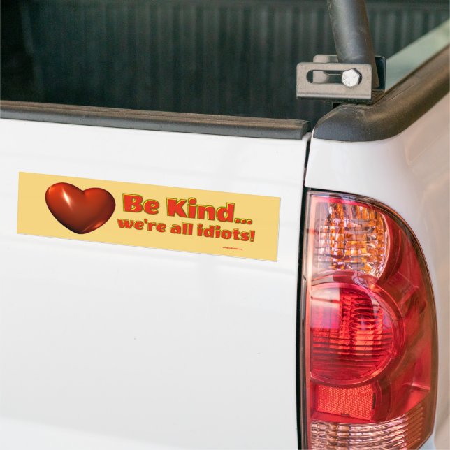 be kind bumper sticker (On Truck)
