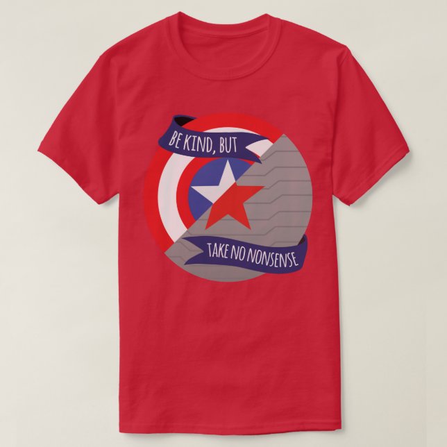 Be Kind But Take No Nonsense Stevebucky T-Shirt (Design Front)