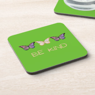 Be Kind Butterflies  Coaster