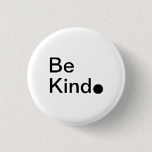 Be Kind. Button