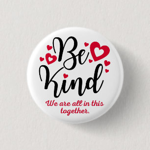 Be Kind Button, All in this Together 3 Cm Round Badge