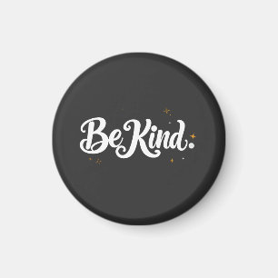 "Be Kind" Calligraphy Magnet - Elegant Mini Art &