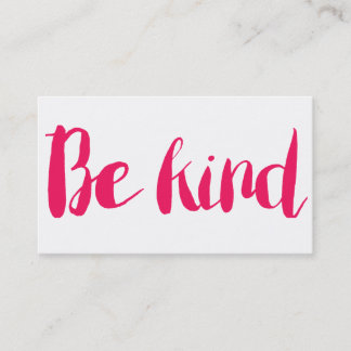 Be Kind Calling Card