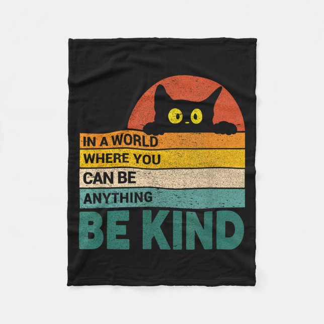 Be Kind Cat Lover Cats Quote Funny Cat Owner Fleece Blanket (Front)