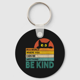 Be Kind Cat Lover Cats Quote Funny Cat Owner Key Ring