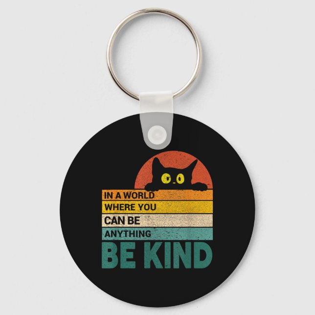 Be Kind Cat Lover Cats Quote Funny Cat Owner Key Ring (Front)