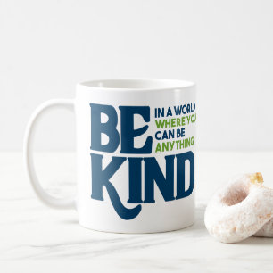 Be Kind Coffee Mug