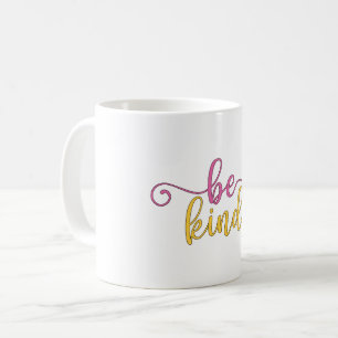 Be Kind Coffee Mug