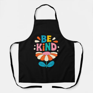 Be Kind Colorful Flower – Inspirational Positive Apron