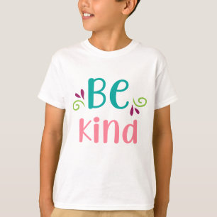 Be Kind Colourful Design T-Shirt