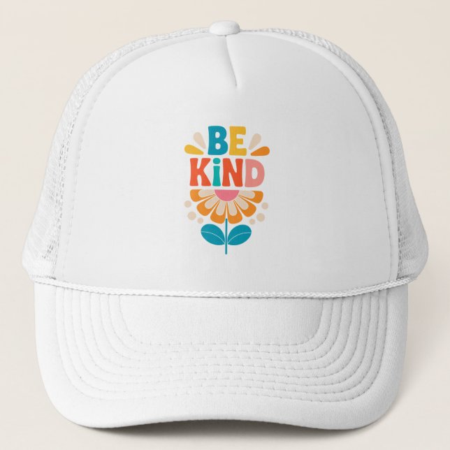 Be Kind Colourful Flower - Inspirational Positive  Trucker Hat (Front)
