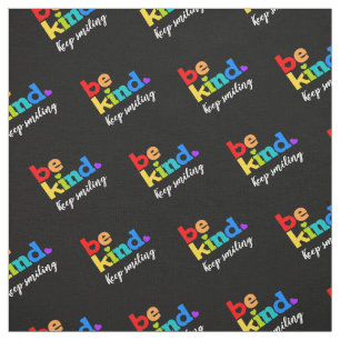 Be kind colourful rainbow custom text  fabric