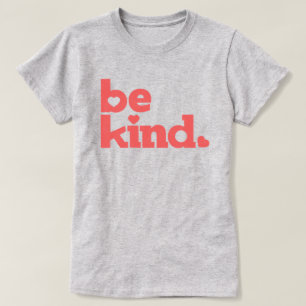 Be kind coral text graphic slogan T-Shirt