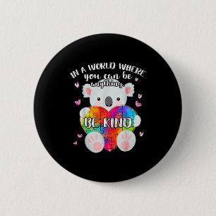 Be Kind Cute Puzzle Koala, Autism Awareness Month  6 Cm Round Badge