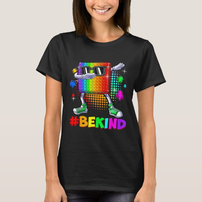 Be Kind Dabbing Puzzle Pop It Piece Autism Awarene T-Shirt (Front)