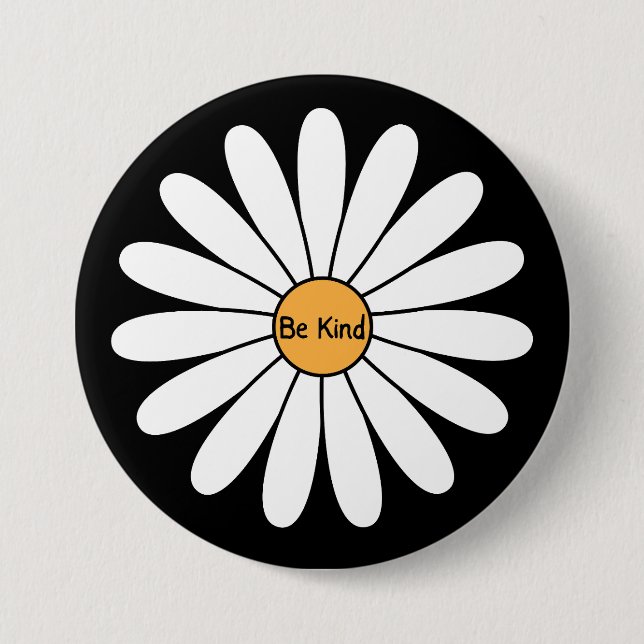 Be Kind, Daisy Flower 7.5 Cm Round Badge (Front)