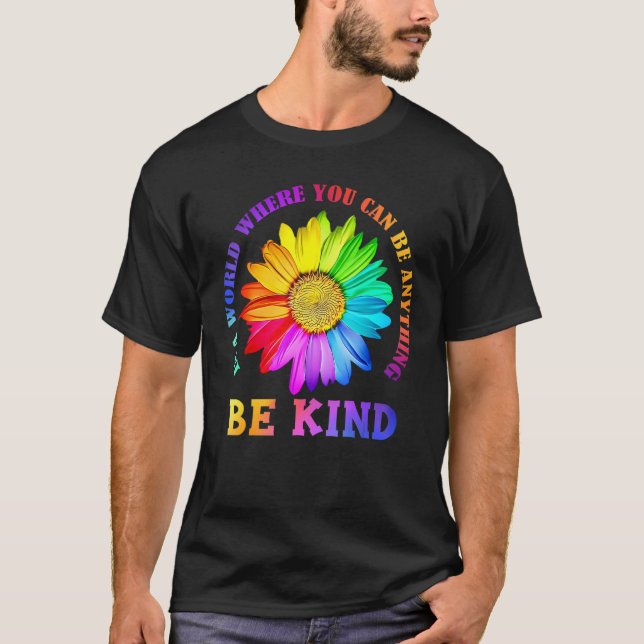 Be Kind Daisy Flower Rainbow LGBT Gay Lesbian Prid T-Shirt (Front)