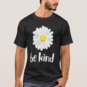 Be Kind Daisy Peace Sign Teacher Kindness Anti Bul T-Shirt