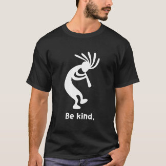 Be Kind Dancing Kokopelli T-Shirt