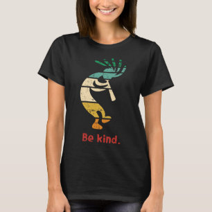 Be Kind Dancing Kokopelli Vintage Distressed Desig T-Shirt