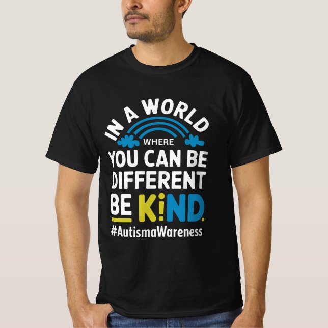 Be Kind Different Autism Awareness Rainbow Design  T-Shirt (Front)