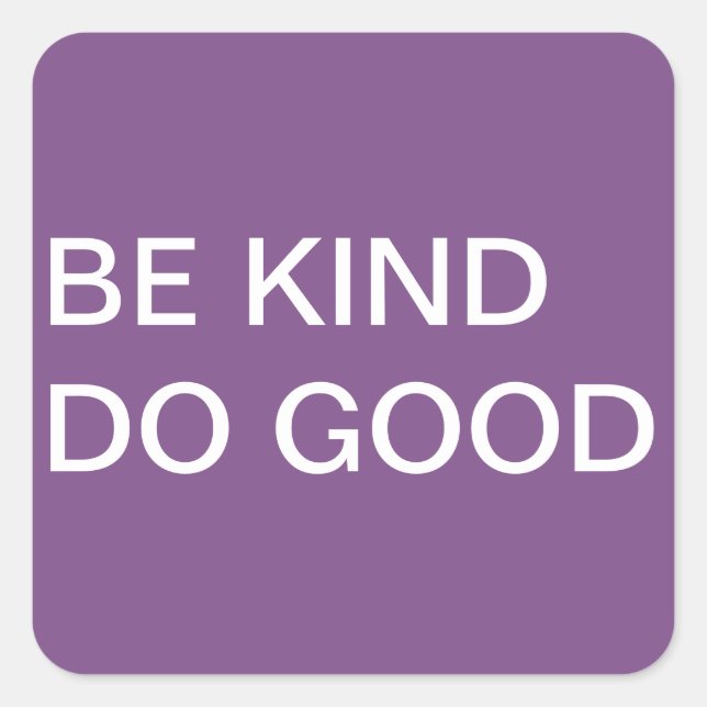 BE KIND DO GOOD STICKERS (Front)