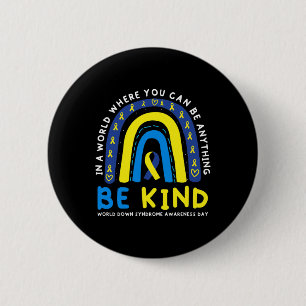 Be Kind Down Syndrome Awareness Blue Ribbon Rainbo 6 Cm Round Badge