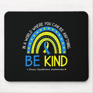 Be Kind Down Syndrome Awareness October Teacher Wo Mouse Mat