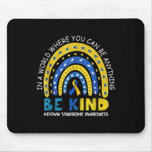 Be Kind Down Syndrome Awareness Rainbow Men Women Mouse Mat