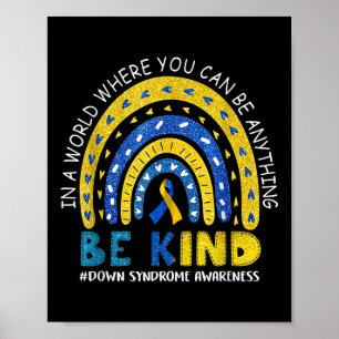Be Kind Down Syndrome Awareness Rainbow Men Women Poster