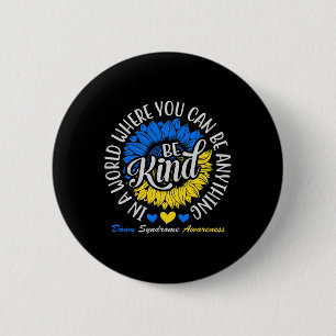 Be Kind Down Syndrome Awareness Ribbon Sunflower K 6 Cm Round Badge