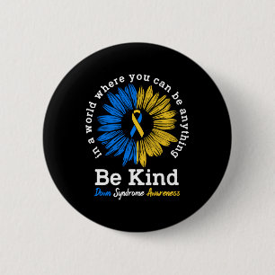 Be Kind Down Syndrome Awareness Ribbon Sunflower K 6 Cm Round Badge
