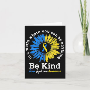 Be Kind Down Syndrome Awareness Ribbon Sunflower K Card