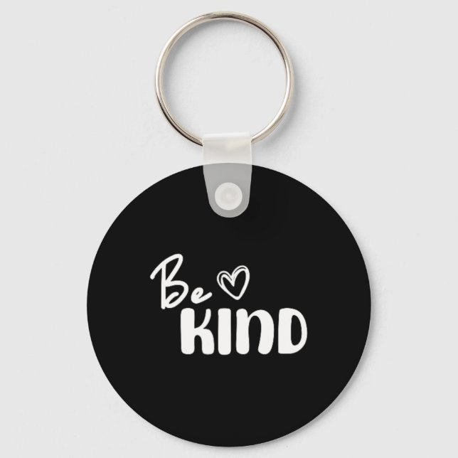 Be Kind Everyone You Meet Is Fighting A Ttle Posit Key Ring (Front)