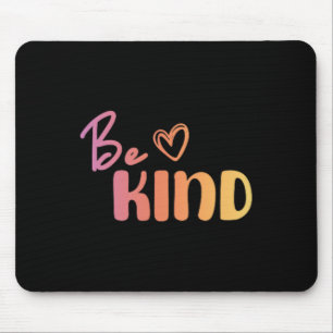 Be Kind Everyone You Meet Is Fighting A Ttle Posit Mouse Mat