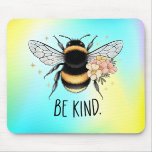 Be Kind Floral Cute Bee Inspirational Design Mouse Mat