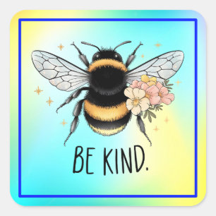 Be Kind Floral Cute Bee Inspirational Design Square Sticker