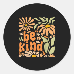 Be Kind Floral Positive Quote Boho Flowers Choose  Classic Round Sticker