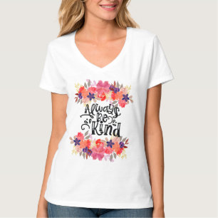 Be Kind - Floral Watercolor T-Shirt