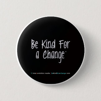 Be Kind for a Change Black Pin