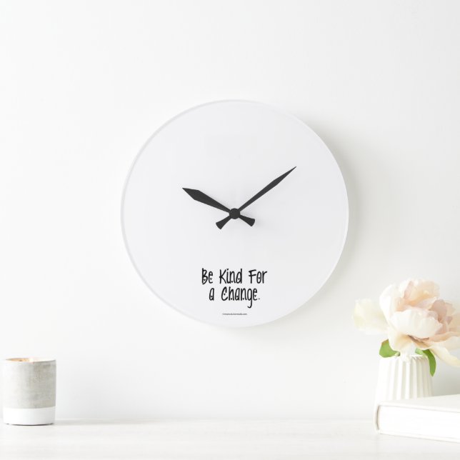 Be Kind For A Change Wall Clock (Home)