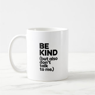 Be Kind Funny Introvert Mug