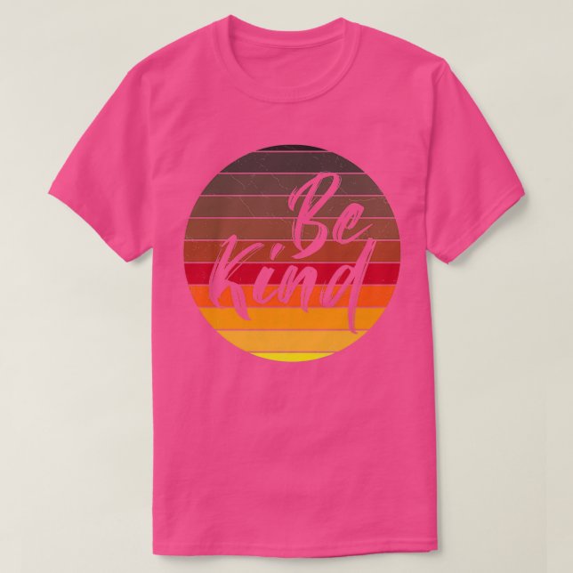 Be kind Funny t T-Shirt (Design Front)
