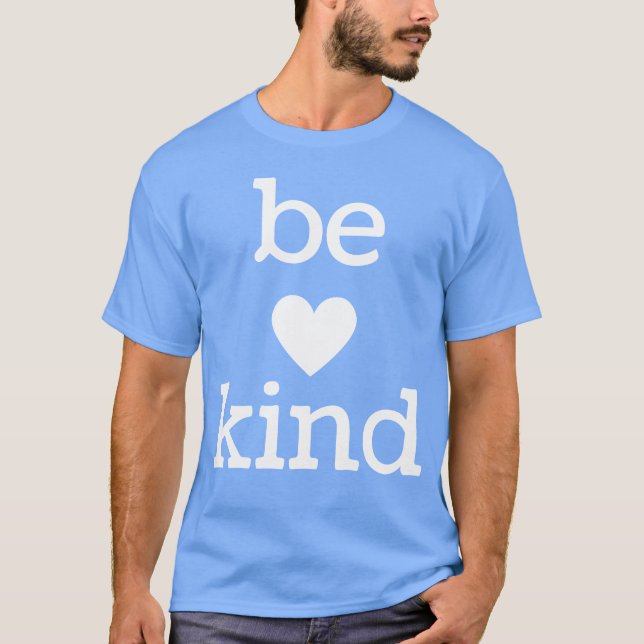 Be Kind gift quote vintage T-Shirt (Front)
