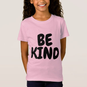 BE KIND, Girls T-Shirts