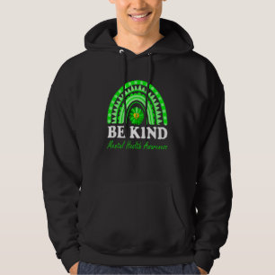 Be Kind Green Rainbow Sunflower Mental Health Awar Hoodie