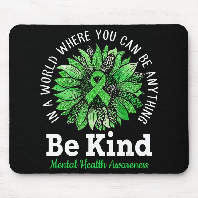 Be Kind Green Ribbon Sunflower Mental Health Aware Mouse Mat (Front)